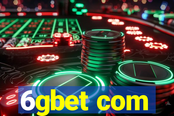 6gbet com